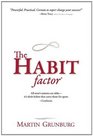 The Habit Factor