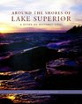 Around the Shores of Lake Superior A Guide to Historic Sites 2nd edition