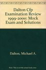 Dalton Cfp Examination Review 19992000 Mock Exam and Solutions