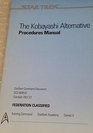 The Kobayashi Alternative Procedures Manual Kobayashi Alternative Simulation