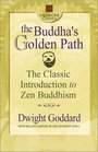 The Buddha's Golden Path The Classic Introduction to Zen Buddhism