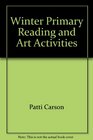 Winter Primary Reading and Art Activities