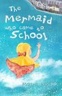 The Mermaid Who Came to School  colour edition A funny thing happened on World Book Day