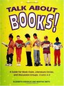 Talk about Books A Guide for Book Clubs Literature Circles and Discussion Groups Grades 48