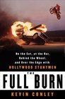 The Full Burn On the Set at the Bar Behind the Wheel and Over the Edge with Hollywood Stuntmen