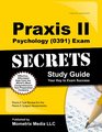 Praxis II Psychology  Exam Secrets Study Guide Praxis II Test Review for the Praxis II Subject Assessments
