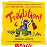 Tradition The Highly Improbable Ultimately Triumphant BroadwaytoHollywood Story of Fiddler on the Roof the World's Most Beloved Musical
