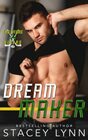 Dream Maker A Steamy Accidental Marriage Romance