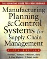 MANUFACTURING PLANNING AND CONTROL SYSTEMS FOR SUPPLY CHAIN MANAGEMENT  The Definitive Guide for Professionals