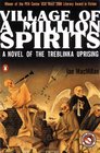 Village of a Million Spirits: A Novel of the Treblinka Uprising