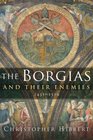 The Borgias and Their Enemies 14311519