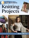 24Hour Knitting Projects
