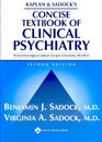 Kaplan and Sadock's Concise Textbook of Clinical Psychiatry