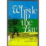 Whistle Up the Bay