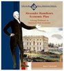 Alexander Hamilton's Economic Plan Solving Problems in America's New Economy