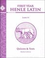 Henle Latin I Quizzes  Tests for Units Iv