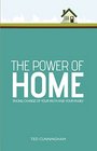 The Power of Home Taking Charge of Your Faith and Your Family