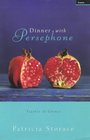 Dinner With Persephone Travels In Greece