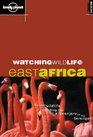 Lonely Planet Watching Wildlife East Africa
