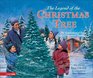 The Legend of the Christmas Tree The Inspirational Story of a Treasured Tradition