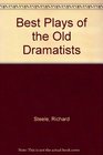 Best Plays of the Old Dramatists