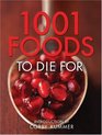 1001 Foods To Die For