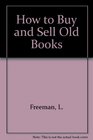 How to Buy and Sell Old Books