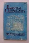 Essential Christianity A handbook of basic Christian doctrines