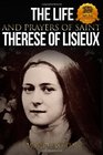The Life and Prayers of Saint Therese of Lisieux
