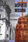 Disputed Mission Jesuit Experiments and Brahmanical Knowledge in SeventeenthCentury India