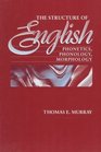 The Structure of English Phonetics Phonology Morphology