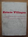 Estate Villages A Study of the Berkshire Villages of Ardington and Lockinge