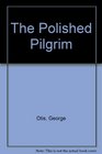 The Polished Pilgrim