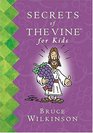 Secrets of the Vine For Kids