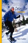 Snowshoeing Colorado