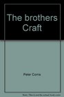 The brothers Craft