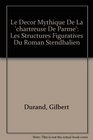 Le Decor Mythique De La 'chartreuse De Parme' Les Structures Figuratives Du Roman Stendhalien