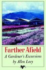 Farther Afield  A Gardener's Excursions