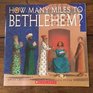 How Many Miles To Bethlehem