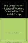 The Constitutional Rights of Women Cases in Law and Social Change