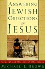 Answering Jewish Objections to Jesus General and Historical Objections