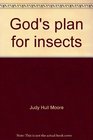 God's plan for insects