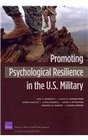Promoting Psychological Resilience in the US Military