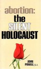 Abortion  The Silent Holocaust