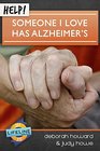 HELP Someone I Love Has Alzheimer's