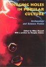Digging Holes in Popular Culture: Archaeology and Science Fiction