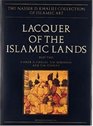 Lacquer of the Islamic Lands Vol XXII Part 2