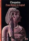 Cleopatra From History to Legend
