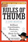 Rules of Thumb A Life Manual