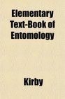 Elementary TextBook of Entomology